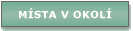 M�sta v okol� - Dem�nov�