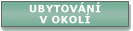 Ubytov�n� v okol�